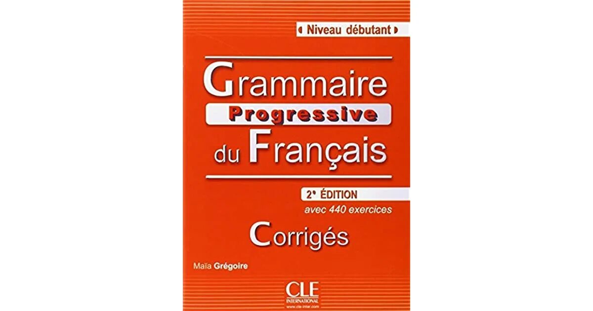 Grammaire. "grammaire". Francais grammaire a1. Учебник grammaire progressive du français. Grammaire progressive du français niveau ответы.
