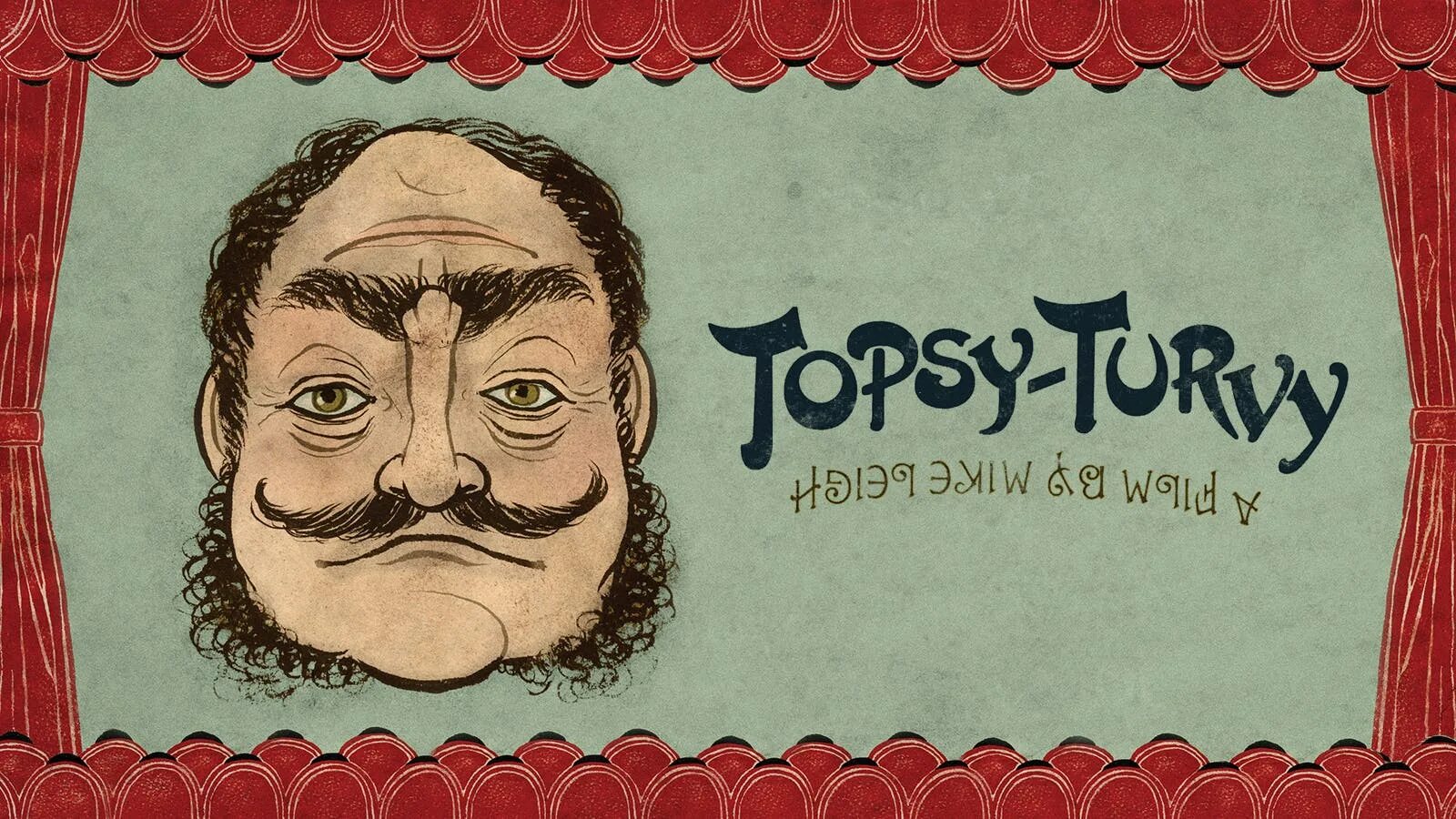 Topsy turvy. Topsy Turvy (1983). Topsy-Turvy MT. Helium. A Topsy-Turvy World of Wonder.