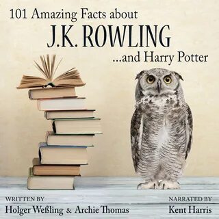 Écoutez « 101 Amazing Facts about J.K. Rowling ....