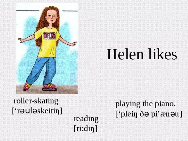 Helen mike. Презентация урок английского языка 2 класс does Helen like reading. Кукла Хелен картинка для урока английского языка. Карточки на урок англ does Helen like reading игры. Что такое на английском Helen.