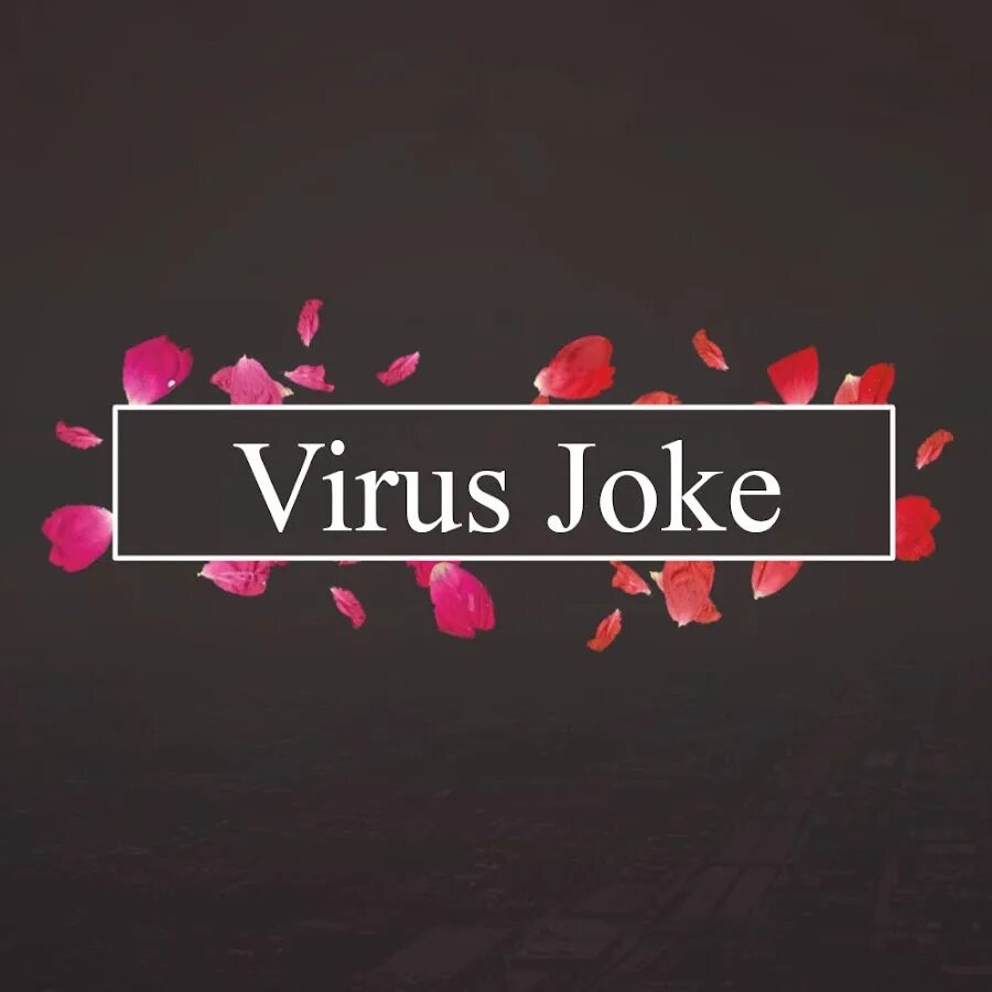 Joke virus. Joke on us