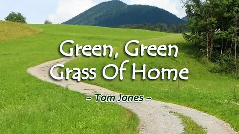 Tom jones green green