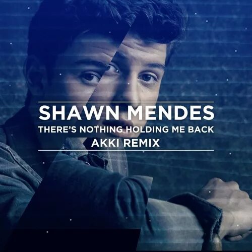 There’s nothing Holdin’ me back Шон Мендес. There nothing holding me back Shawn Mendes. Shawn Mendes there's nothing holding me back обложка. There is nothing holding me back. There s nothing holding me back shawn