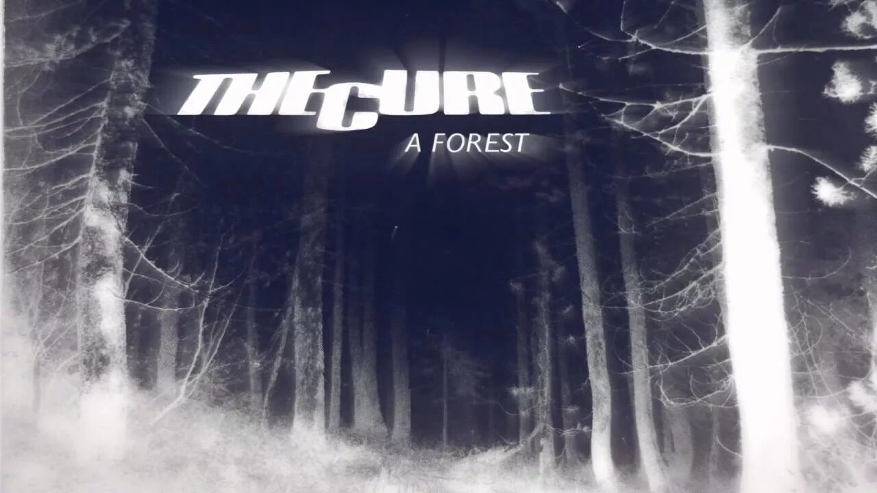 The cure forest. The Cure a Forest. A Forest the Cure Single. The Cure - a Forest 1980 альбом. Forest the Cure клип.