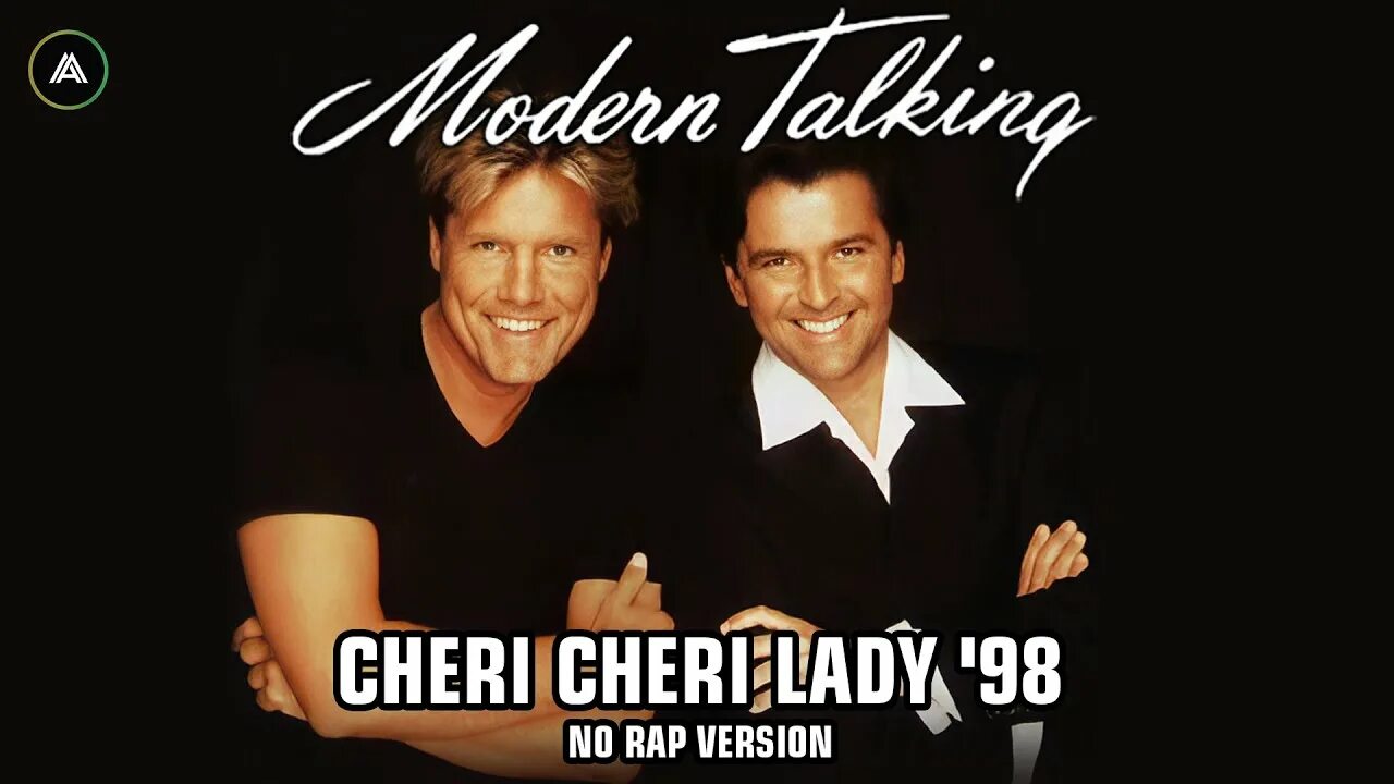 Песня шери шери леди модерн. Modern talking Cheri Cheri Lady. Modern talking - Cheri Cheri Lady (New Version). Modern talking brother Louie. Cheri Cheri Lady mp3.