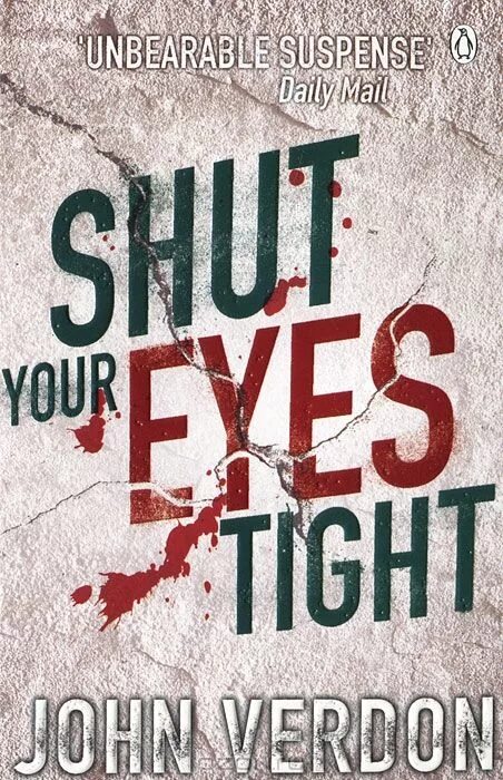 Snow patrol - shut your eyes. Shut your eyes. джон вердон зажмурься покрепче. John verdon think of a number. Shut your eyes.