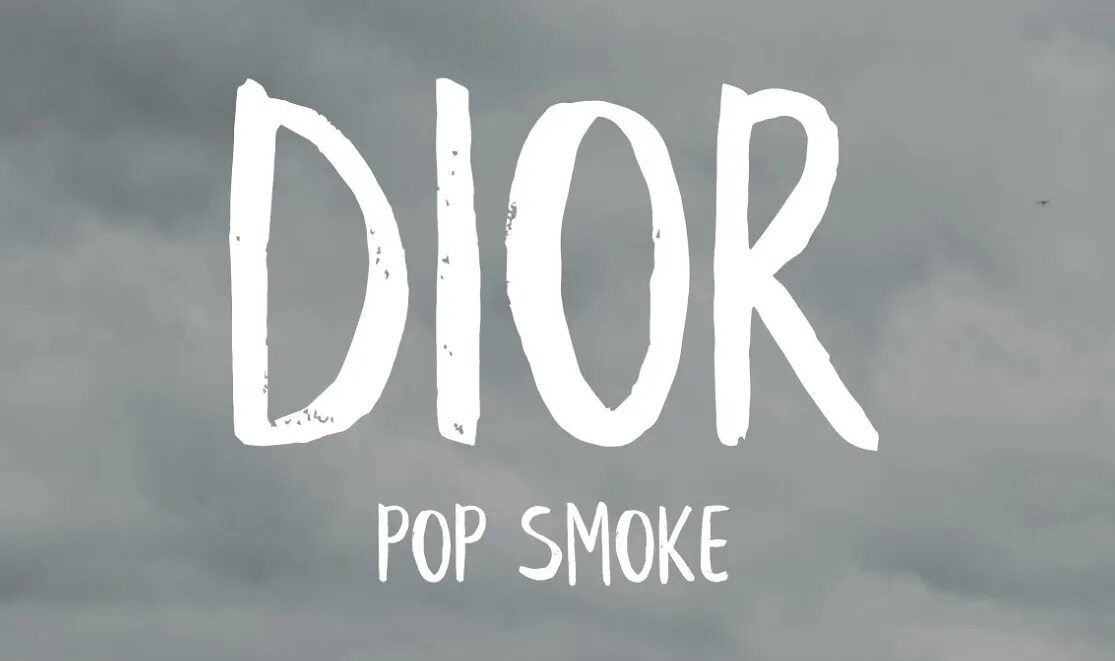 Pop Smoke Dior. Pop Smoke Dior обложка. Pop Smoke надпись. Pop Smoke Dior текст.