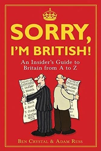 A british saying. Sorry British. Im British. Sorry im British. Im from Britain.