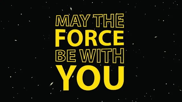 The force be with me. May the force be with you. may the 4th be with you. may the 4th be with you картинки. may the force come with us.