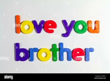 I love brother