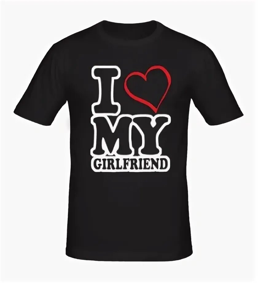 Футболка my girlfriend. Buy girlfriend. Шаблон на футболку my girlfriend. Футболка герлфренд. I love my girlfriend макет.