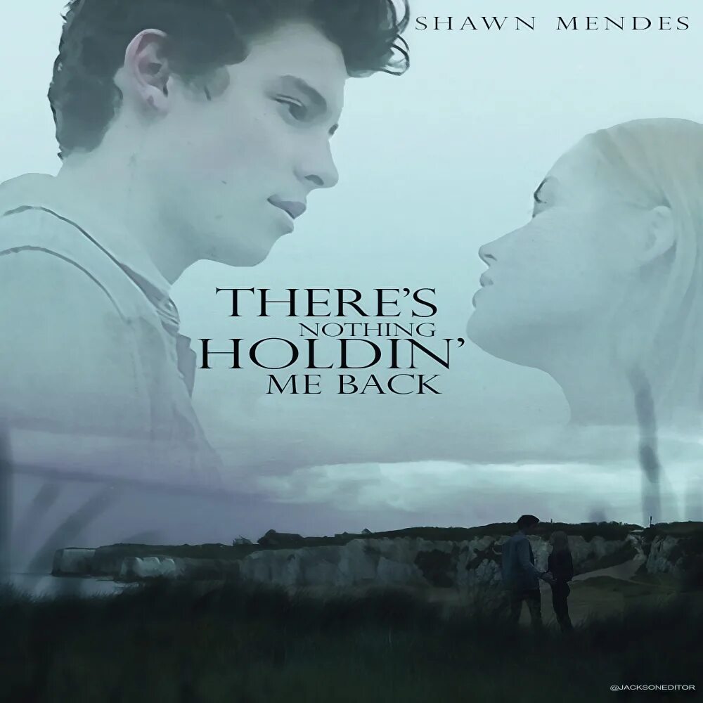 Shawn mendes hold. There’s nothing holdin’ me back шон мендес. there nothing holding me back shawn mendes. there&#039;s nothing holding me back обложка. shawn mendes there&#039;s nothing holding&#039; me обложка.
