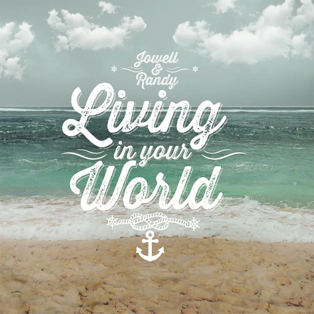 Much of your world. Your World. Living World Songs. The Single World. Living in me.