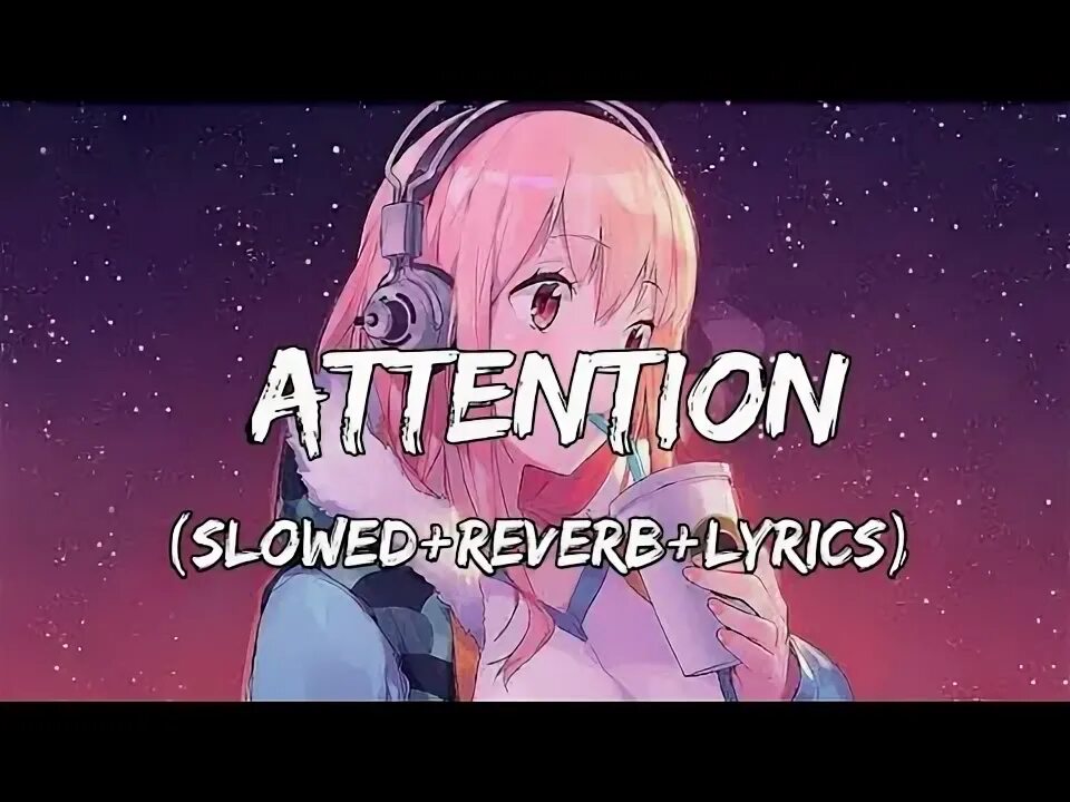 Attention Slowed. Lethargic Sounds & Slowed Songs attention (Slowed). Attention speed up