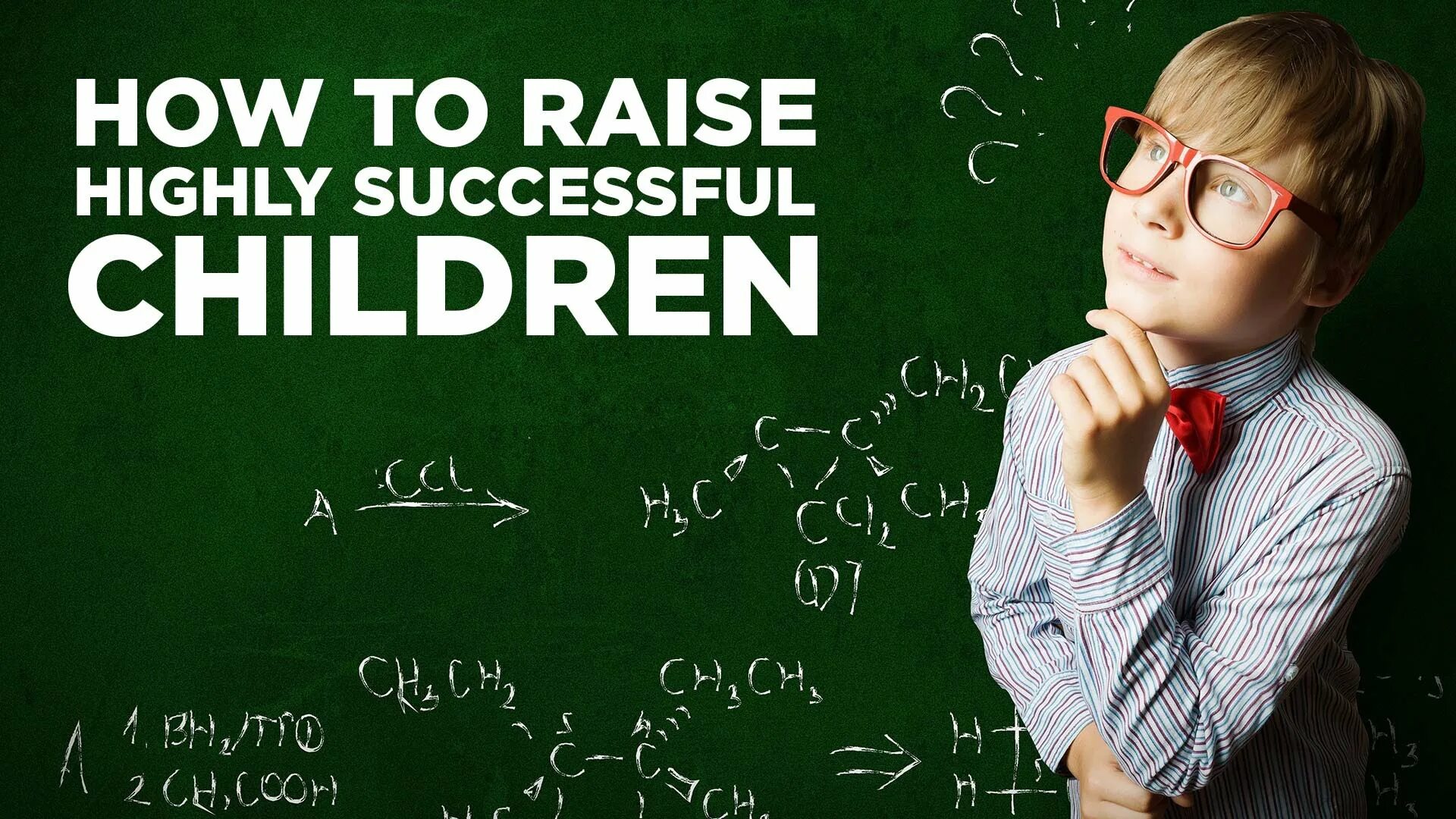 Raise children. Умный ребенок. Successful child. Children's success. Богатый ребенок, умный ребенок.