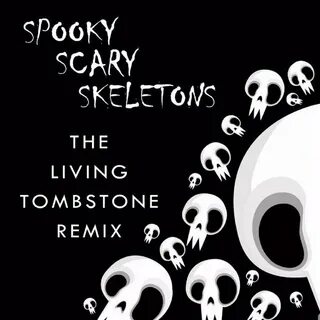 Scary skeletons remix