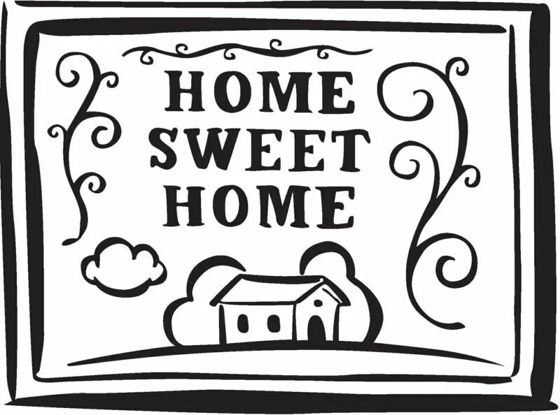 Home sweet home 1. Home Sweet Home. Табличка для дома Home Sweet Home. Надпись Sweet Home. Надпись Home Sweet Home распечатка.