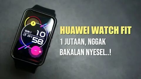 Huawei watch fit обзоры