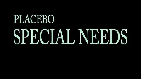 Special needs