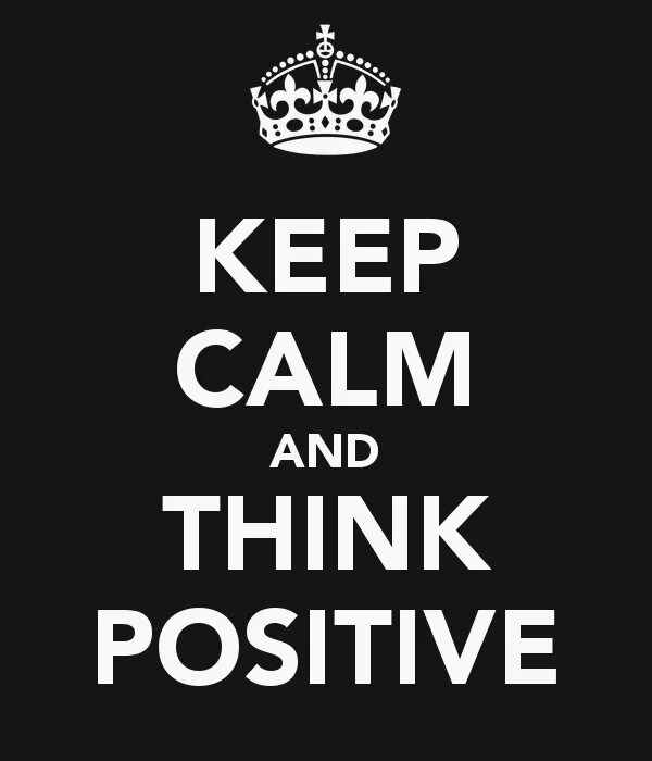 Keep calm and be positive. Stay positive. Keep calm and meditate. Позитив в it. Only positive картинки.
