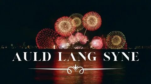 Auld lang syne