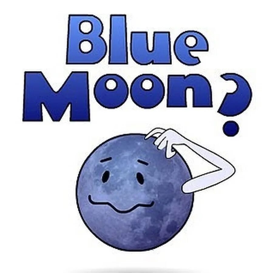 Как переводится мун. Blue Moon идиома. Идиомы once in a Blue Moon. Once in a Blue Moon idiom. Blue идиомы.