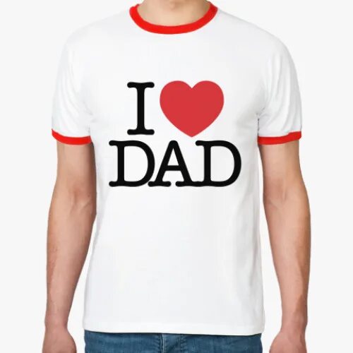 T t i love you daddy. I Love dad. Футболки Daddy's Love. Футболки i Love dad and mum. I Love you dad.