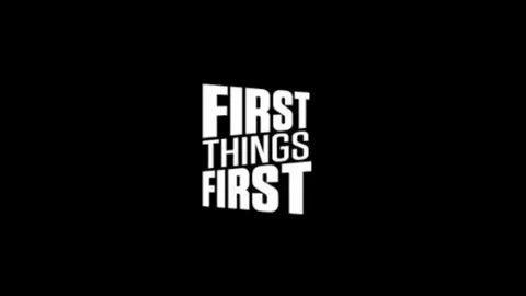 But first things first