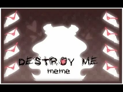 Destroy meme
