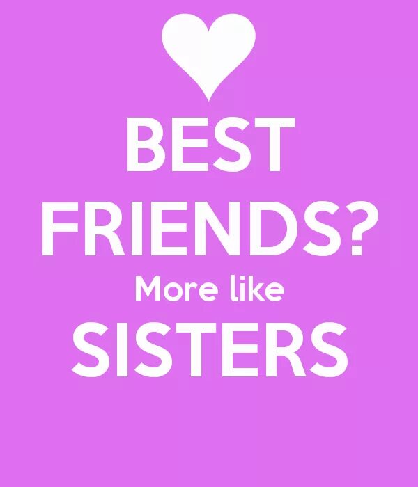 Май бест френд. Лайк френдс. Quotes about sisters. Best friends like. Ши май Бест френд.