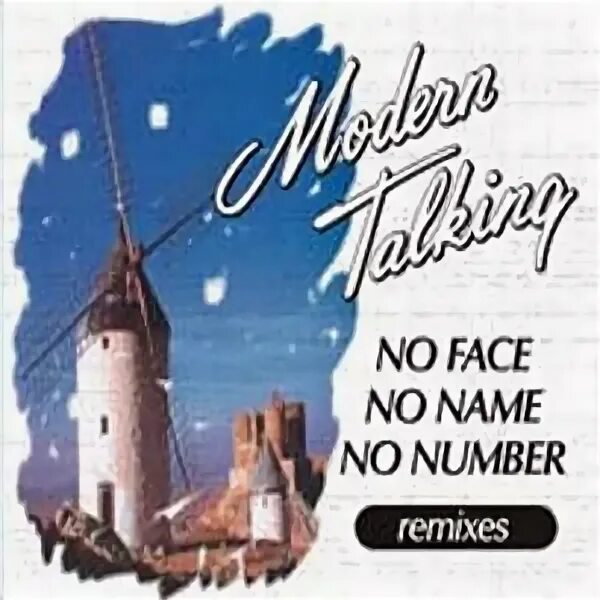 Modern talking no face no number. No face no name no number. modern talking no face no name no number обложка. модерн токинг no face no name no number.