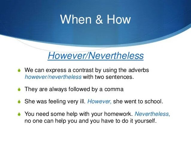 However sentences. However nevertheless разница. However although therefore nevertheless разница. Разница although however though. Nevertheless употребление.