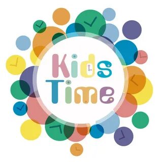 Kid's time