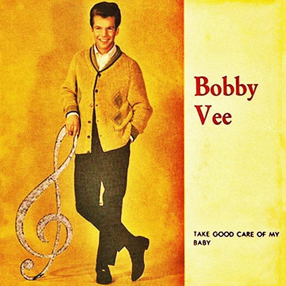 Take good. Bobby Vee - take good Care of my Baby. Bobby Vee Caravan. Take good Care of my. Bobby перевод.