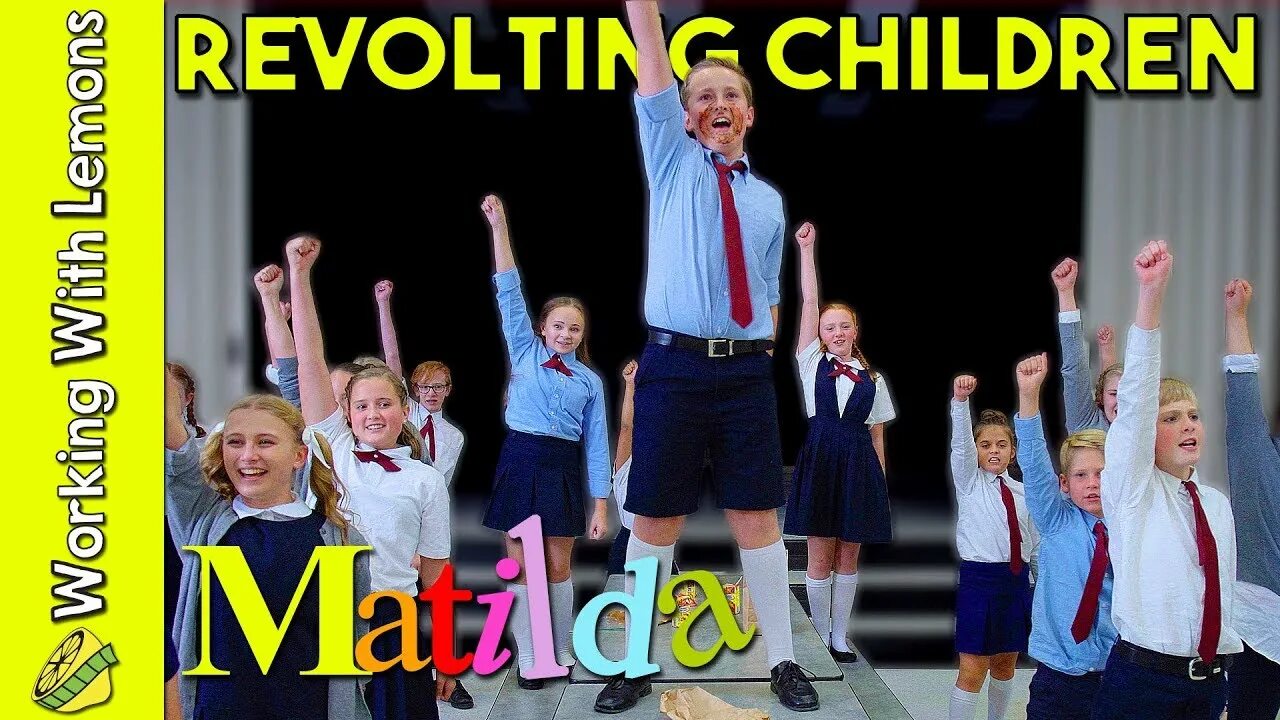 Revolting children (Matilda the Musical). School Song the Musical. Revolting children em Matilda. Кто она Revolting children em Matilda.