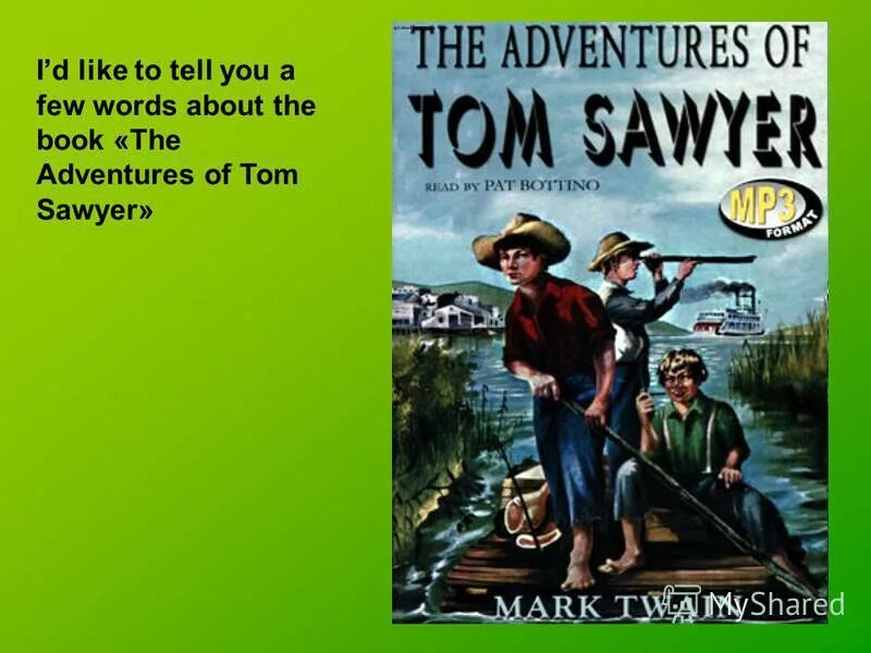 A few words about me. The Adventures of Tom Sawyer. About Adventures of Tom Sawyer. Том Сойер на английском. Книга приключения Тома Сойера на английском.