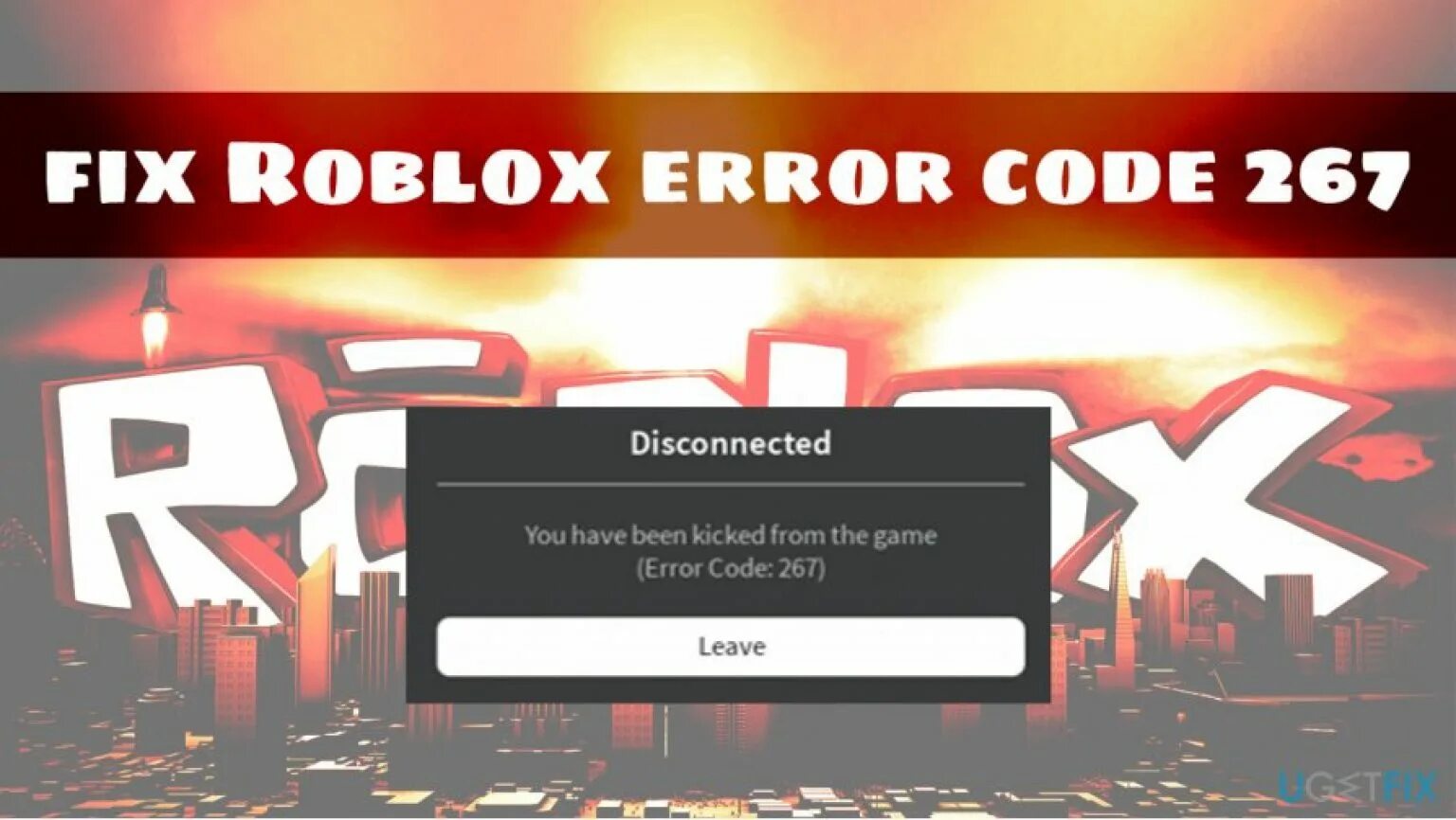 Фото ошибки роблокс. Roblox Error code 267. РОБЛОКС ошибка 267. Ошибка РОБЛОКС. Roblox Error code.