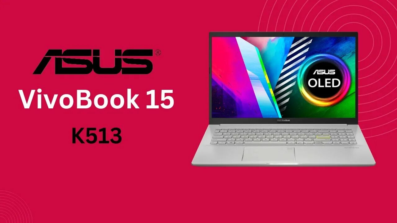 ASUS VIVOBOOK 15 OLED k513. ASUS vivo book Pro 15 OLED. Ноутбук ASUS VIVOBOOK 15 OLED. ASUS VIVOBOOK 15 OLED (k513, Intel 11 поколения). Asus vivobook go 15 обзор