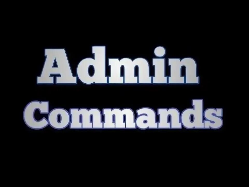 Admin Commands. Admin Roblox. Admin Pass Roblox. Administrator command