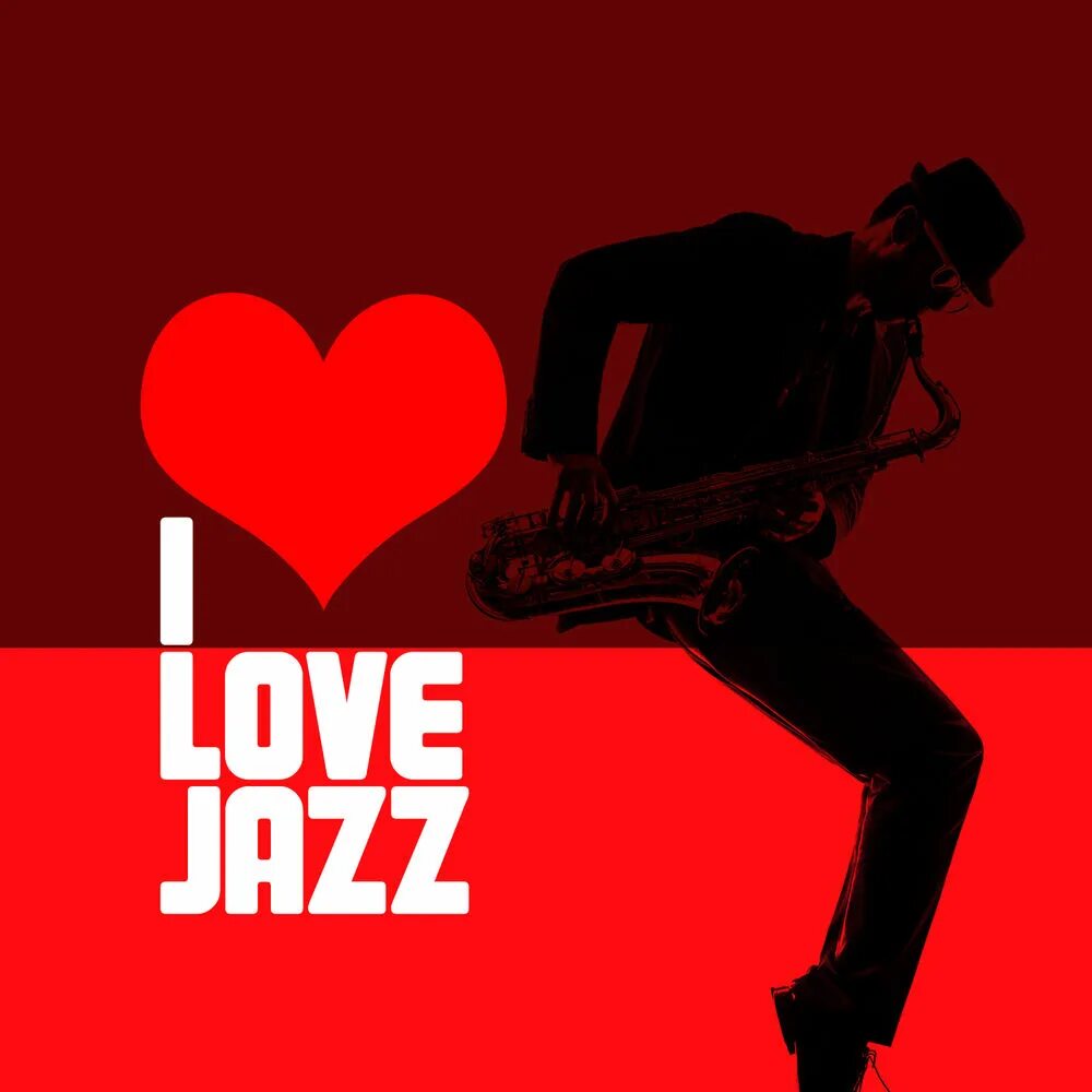 Я люблю джаз. Картинка я люблю джаз. I Love you Jazz.