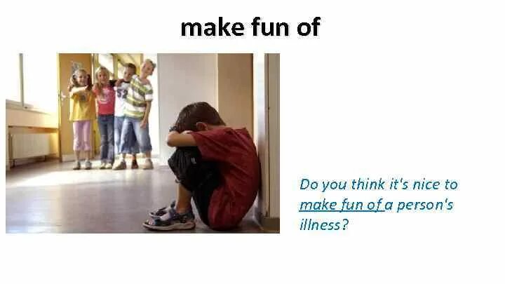 He making fun of me. To make fun of. картинки make fun of. make fun of someone. making fun.