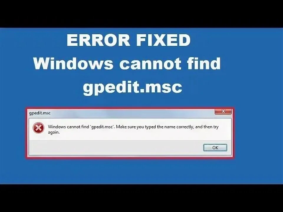 Find-gpedit. Gpedit.MSC. Windows cannot find make sure you Typed the name correctly and then try again. Gpedit Snap-ins.