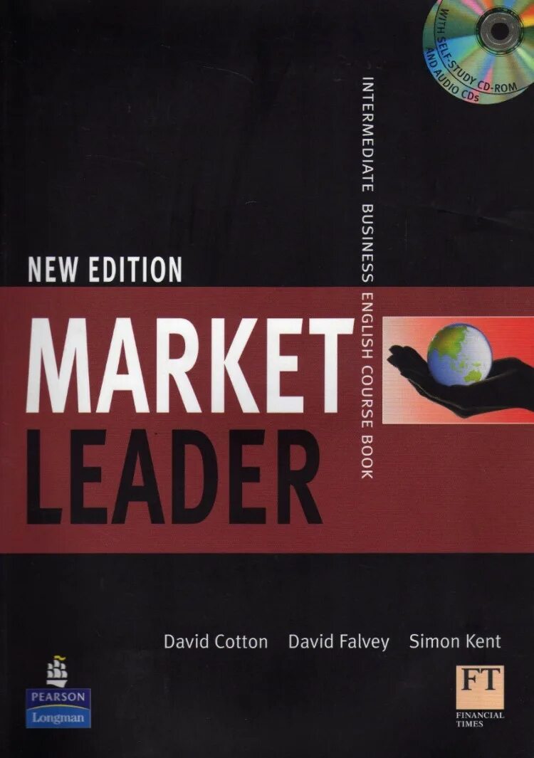 Market leader new edition. Market leader Coursebook David Cotton. Market leader Intermediate New Edition. New Edition Market leader David Cotton. Market leader: Intermediate Business English: course book.