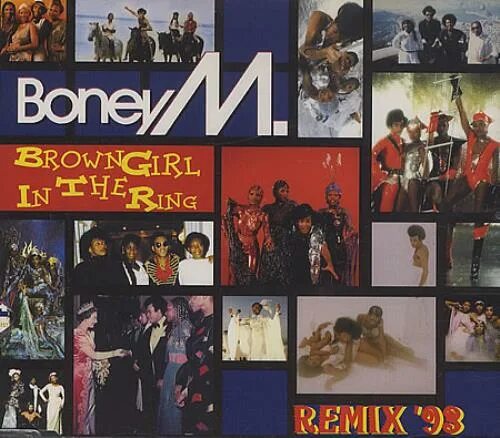 Boney m brown girl. Бони м Браун герл. Boney m. - Brown girl in the Ring фотоальбом. Boney m. Brown girl in the Ring 93 Club Mix Rap Version 1993. CD Boney m Remixes.