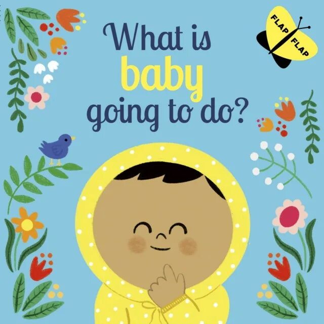 What are the babies go
