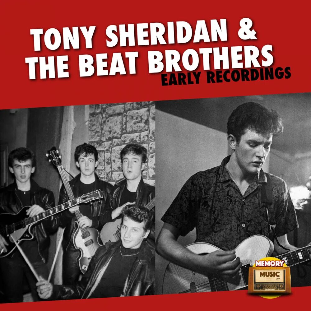 The early Tapes of the Beatles Тони Шеридан. Beatles with Tony Sheridan. Tony Sheridan & the Beat brothers. Тони Шеридан фото. Beat brothers