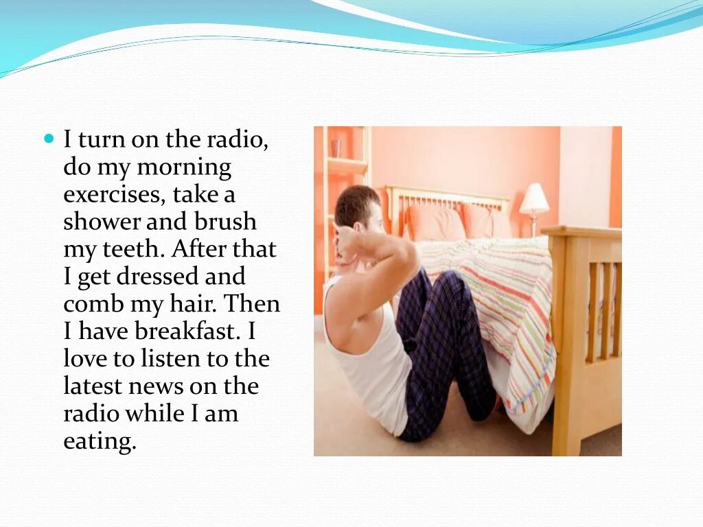 I to be morning exercises. My working Day презентация. Student Life презентация. I Brush my Teeth the morning. Презентация по английскому на тему morning exercises.