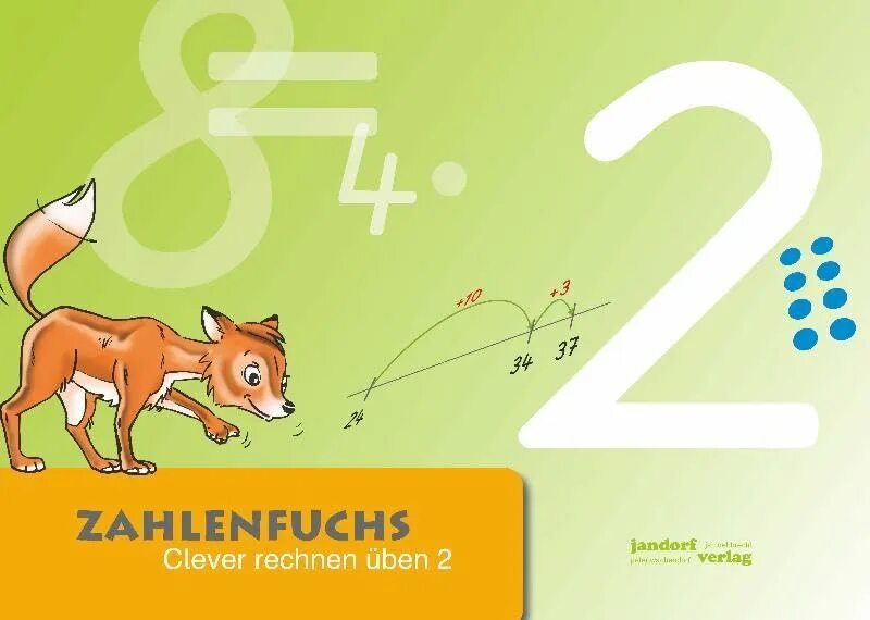 Какое число лиса. Лиса с цифрой 2. zahlenfuchs clever rechnen üben 2 jandortthndig art alien &amp;erimn verlag ответы.