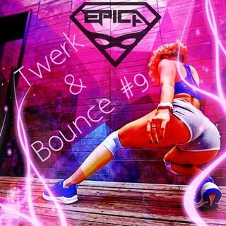 ...facebook.comepicadj br Twerk'n'Bounce Sessions is a regularly...