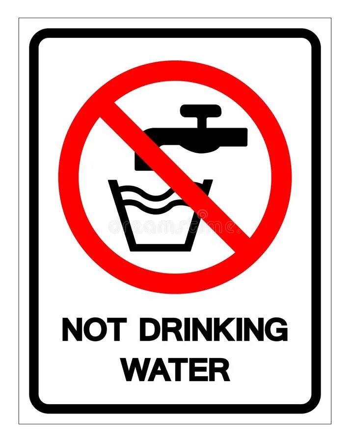 Non drinking. Вода не питьевая табличка. not drinking water sign.